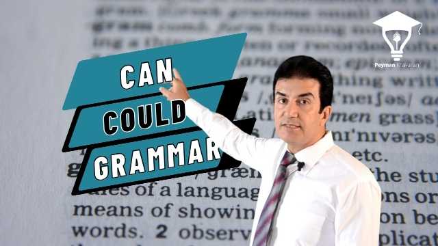 درک استفاده از “می توان” و “می توانست” در دستور زبان انگلیسی Understanding the Usage of “Can” and “Could” in English Grammar